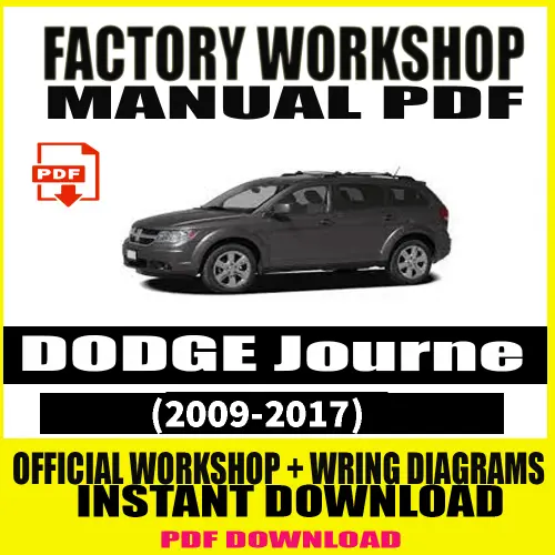 Dodge Journey Workshop Manual 2009-2017 with Service and Wiring Diagrams