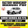 BMW Series X3 F25 2010-2017 Manual Service Repair - Essential guide for comprehensive maintenance and repairs. Download now for expert insights.