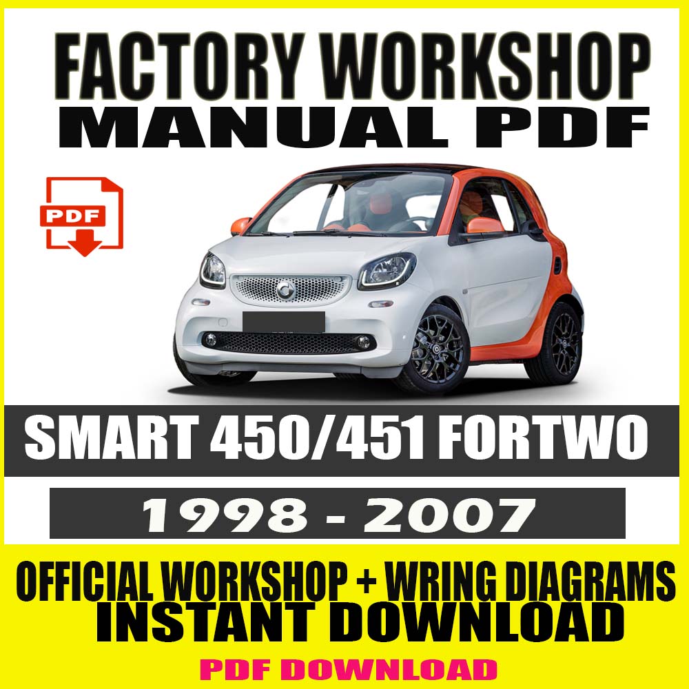 OFFICIAL WORKSHOP Manual Service Repair Smart Fortwo 450 1998-2007