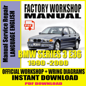 BMW SERIES 3 E36 1990-2000 Service Repair Manual