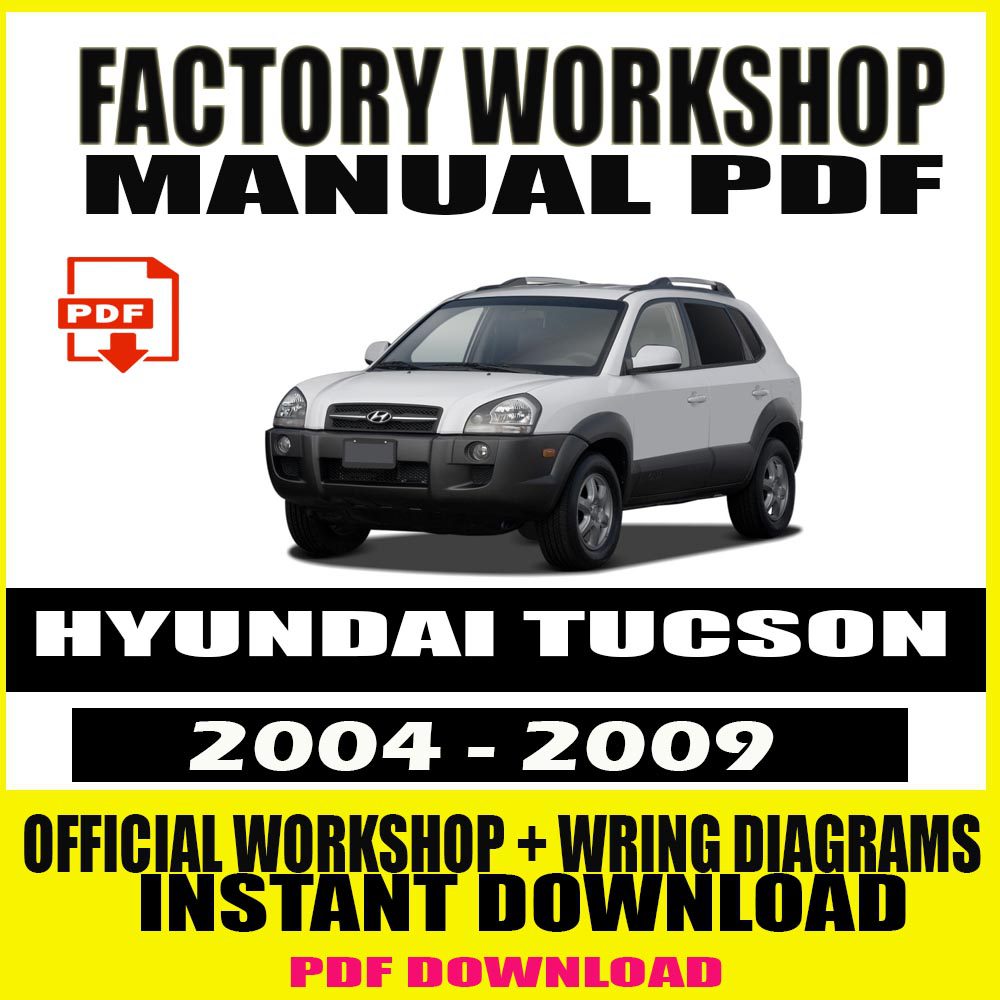 hyundai-tucson-2004-2009-workshop-repair-service-manual