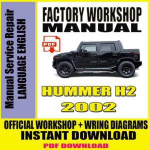 HUMMER-H2-2002-FACTORY-WORKSHOP-SERVICE-REPAIR-MANUAL-+-WIRING