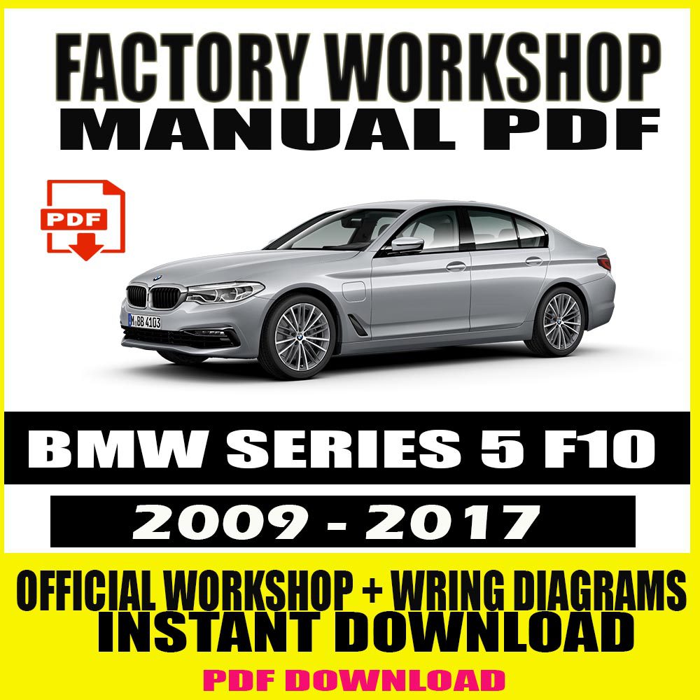 bmw-series-5-f10-2009-2017-factory-workshop-service-repair-manual