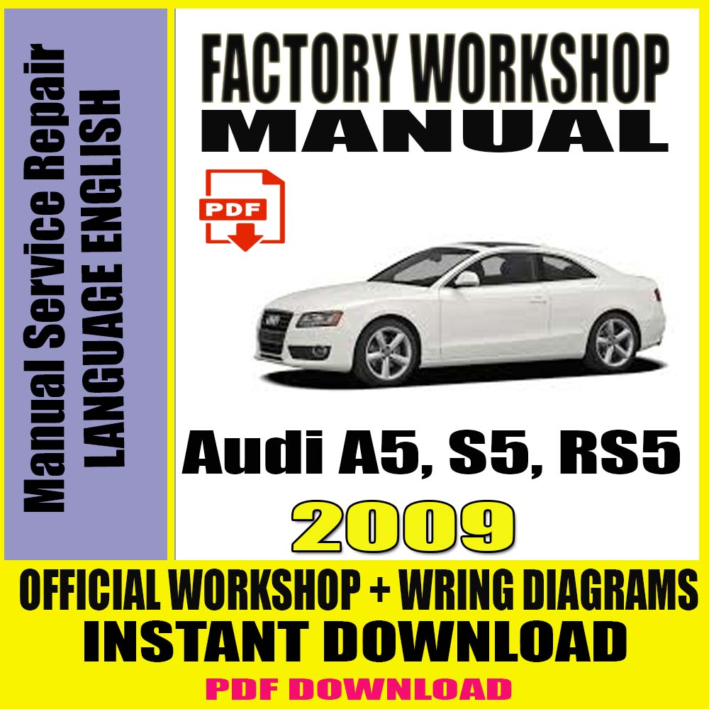 audi-a5-s5-rs5-2009-workshop-manual-service-repair-