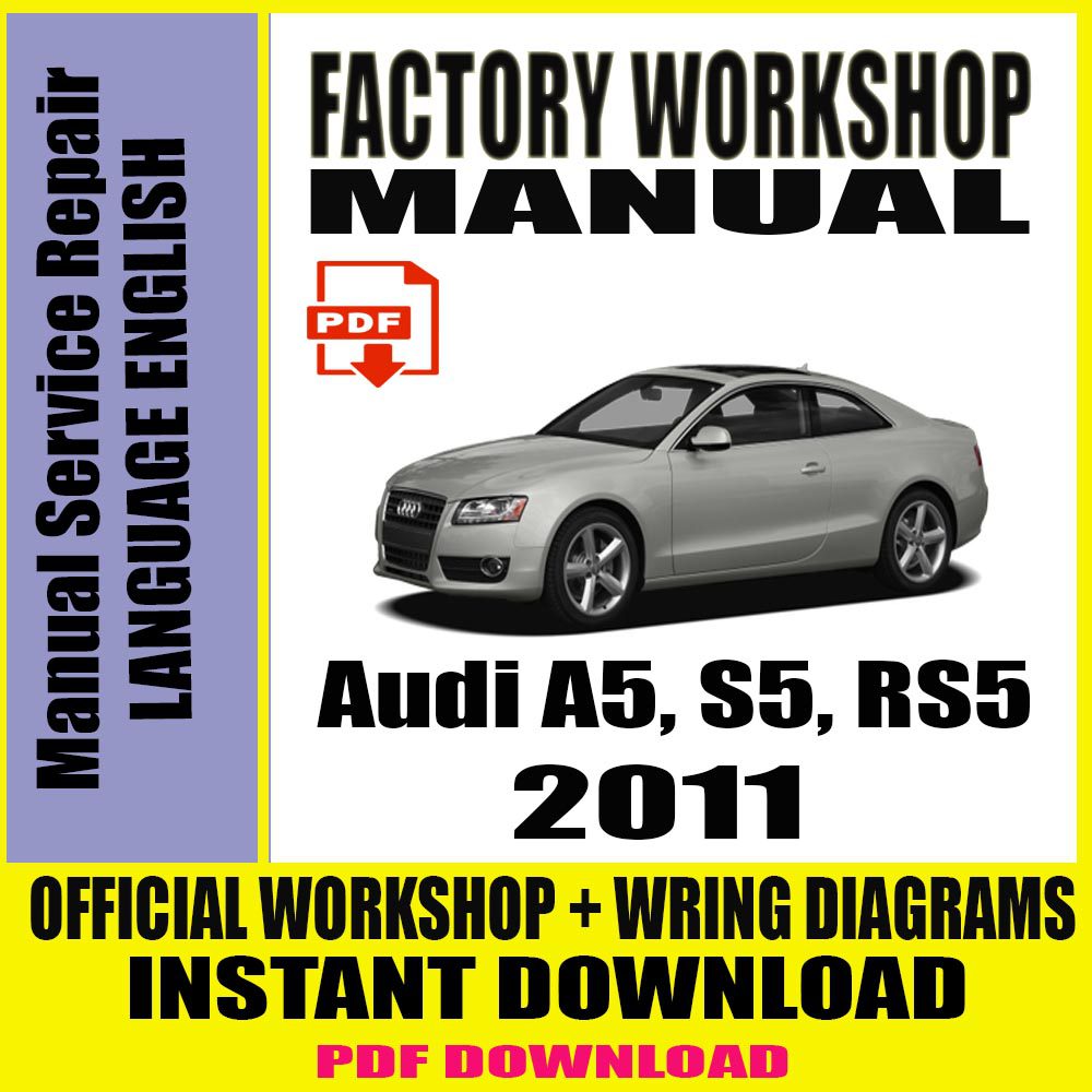 audi-a5-s5-rs5-2011-workshop-manual-service-repair
