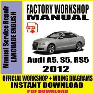 2012 Audi A5, S5, RS5 Workshop Manual Service Repair