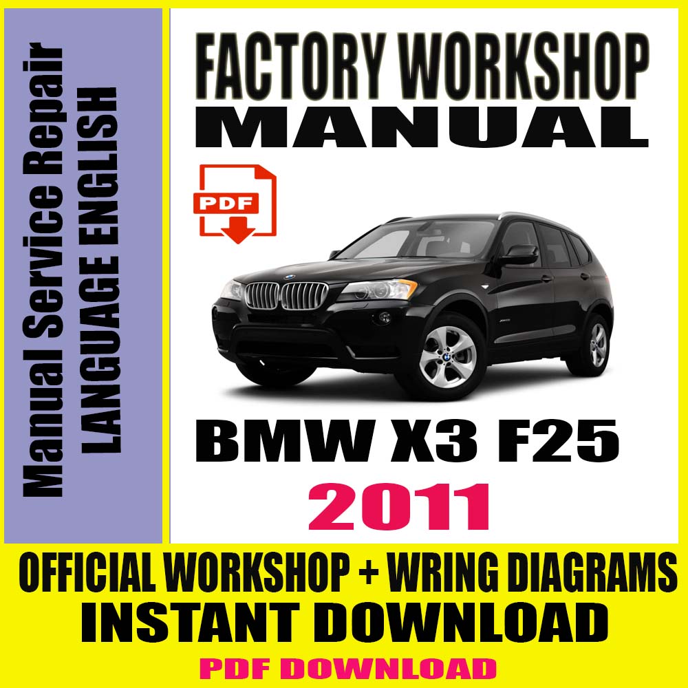 bmw-series-x3-f25-2011-official-workshop-manual-service-repair