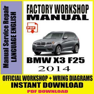 BMW Series X3 F25 2014 Manual Service Repair