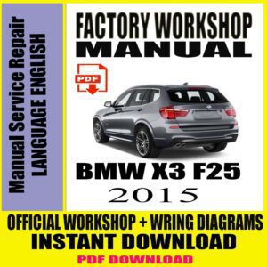 BMW Series X3 F25 2015 Manual Service Repair