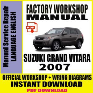 SUZUKI GRAND VITARA 2007 FACTORY WORKSHOP SERVICE REPAIR MANUAL