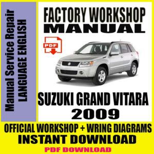 SUZUKI GRAND VITARA 2009 FACTORY WORKSHOP SERVICE REPAIR MANUAL