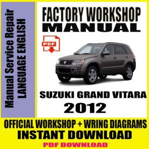 SUZUKI GRAND VITARA 2012 FACTORY WORKSHOP SERVICE REPAIR MANUAL