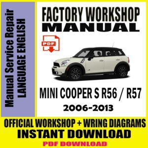 MINI COOPER S 2006-2013 R56/R57 Service Repair Manual