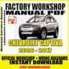 Chevrolet Captiva 2006-2017 Factory Repair Service Manual - Essential guide for comprehensive maintenance and repairs. Download now for expert insights.
