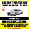 Audi A5 2007-2016 Manual Service Repair