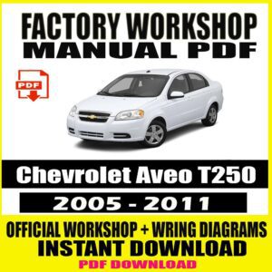 Chevrolet Aveo T250 2005-2011 Workshop Manual Service Repair