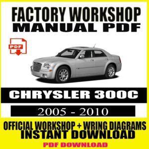 chrysler-300c-2005-2010-factory-workshop-repair-service-manual