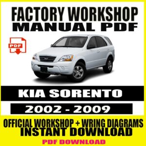 Kia Sorento 2002-2009 MANUAL SERVICE & REPAIR