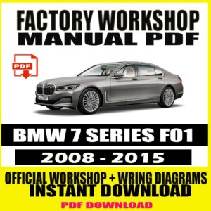 BMW 7 SERIES F01 2008-2015 Workshop Service Repair Manual