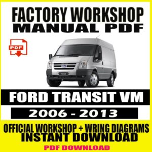 Ford Transit VM 2006-2013 FACTORY REPAIR SERVICE MANUAL