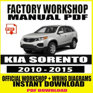 KIA SORENTO 2010-2015 Workshop Service Repair Manual