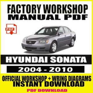 Hyundai Sonata Workshop Service Repair Manual (2004-2010)