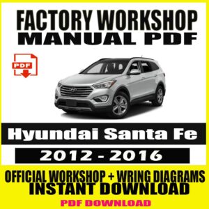 Hyundai Santa Fe 2012-2016 FACTORY REPAIR SERVICE MANUAL