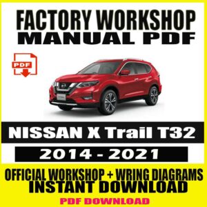 NISSAN X Trail T32 2014-2021 Service Manual