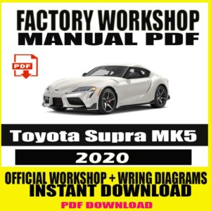 2020 Toyota Supra MK5 FACTORY REPAIR SERVICE MANUAL