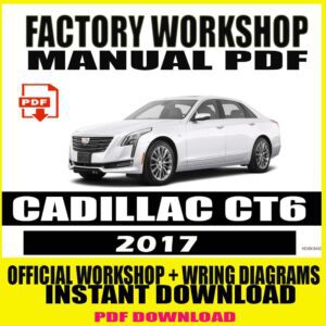 2017 CADILLAC CT6 FACTORY REPAIR SERVICE MANUAL