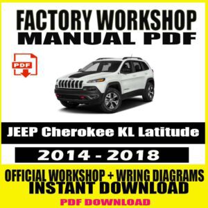 JEEP Cherokee KL Latitude 2014-2018 FACTORY REPAIR SERVICE MANUAL