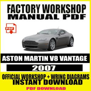 2007 ASTON MARTIN V8 VANTAGE FACTORY REPAIR SERVICE MANUAL