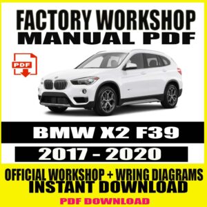 BMW X2 F39 2017-2020 FACTORY REPAIR SERVICE MANUAL