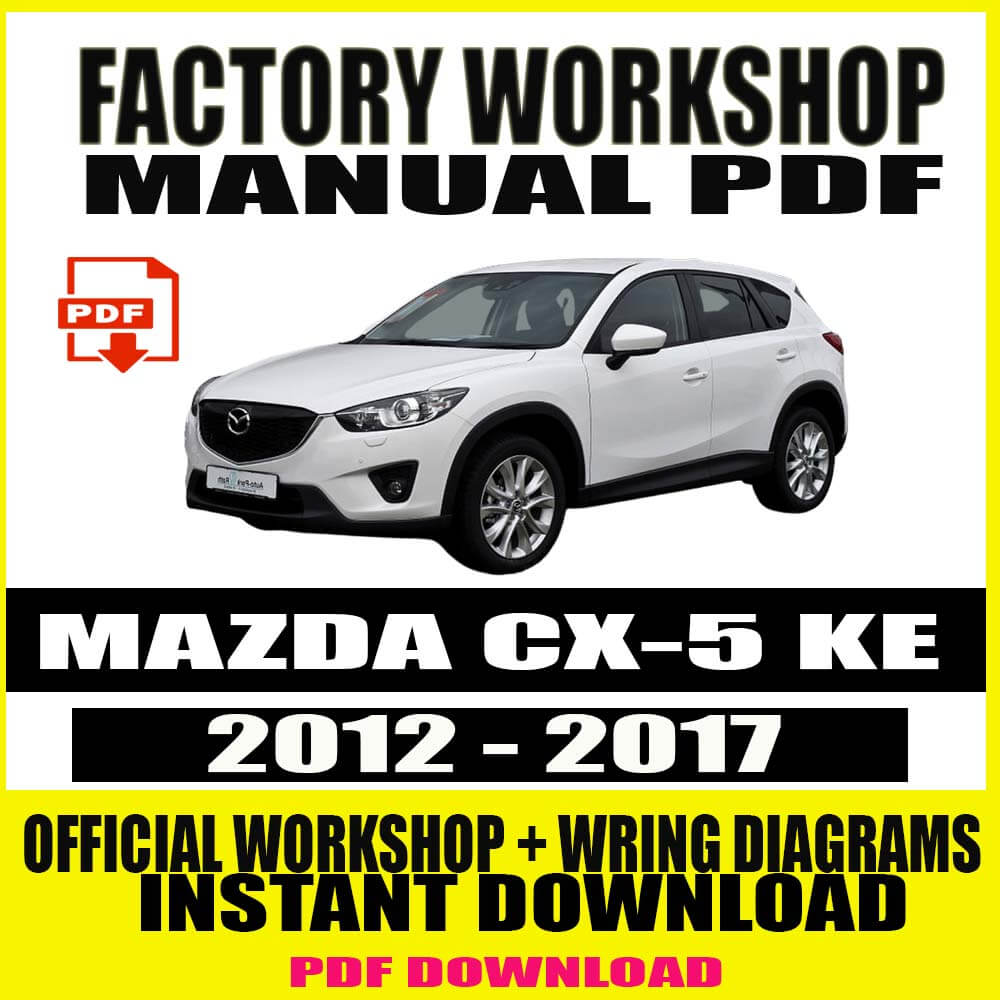 mazda-cx-5-ke-2012-2017-factory-repair-service-manual-pdf