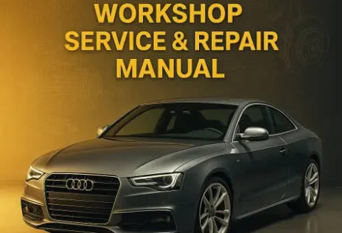 2012 Audi A5, S5, RS5 Workshop Manual – Official PDF Service & Repair Guide