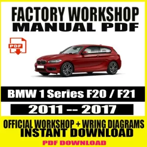 BMW 1 Series F20 / F21 Workshop Repair Manual (2011 – 2017)