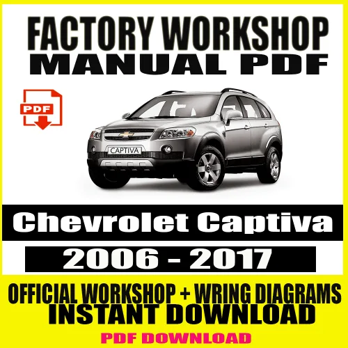 Chevrolet Captiva Workshop Manual (2006-2017) – Factory-Authorized Service Guide