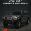 HUMMER H2 Workshop Manual (2002–2007) Official Service & Repair Guide