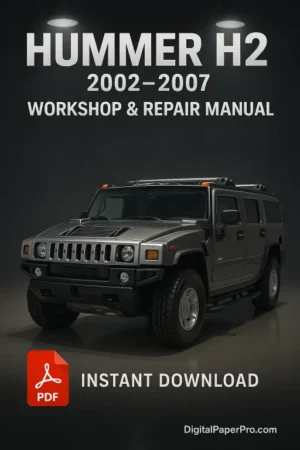 HUMMER H2 Workshop Manual (2002-2007)