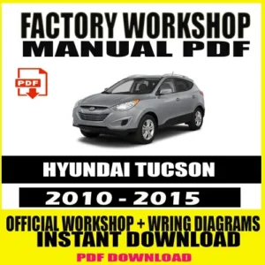 Hyundai Tucson Workshop Manual (2010-2015)