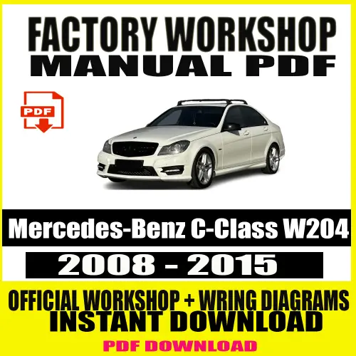 Mercedes-Benz C-Class W204 Workshop Manual (2008-2015)