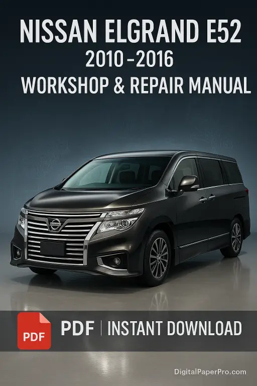 Nissan Elgrand E52 Workshop Manual (2010–2016) Official PDF Repair Guide