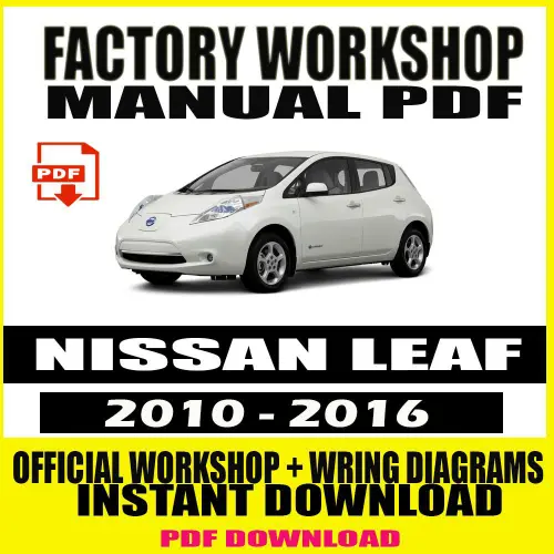 Nissan Leaf Workshop Manual (2010-2016)