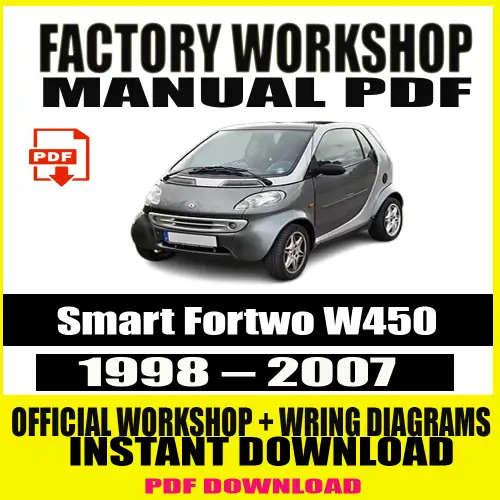 Smart Fortwo W450 Series Workshop Manual (1998 – 2007)