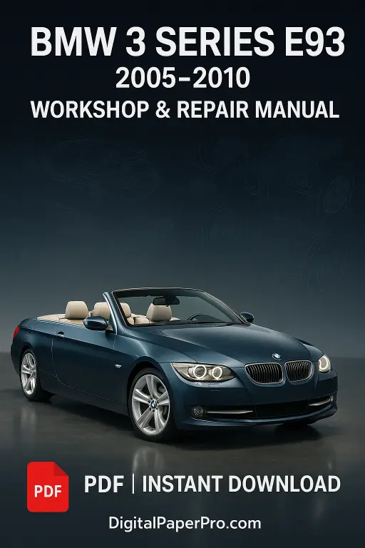 BMW 3 Series E93 Workshop Manual 2005–2010 | Official PDF Repair Guide