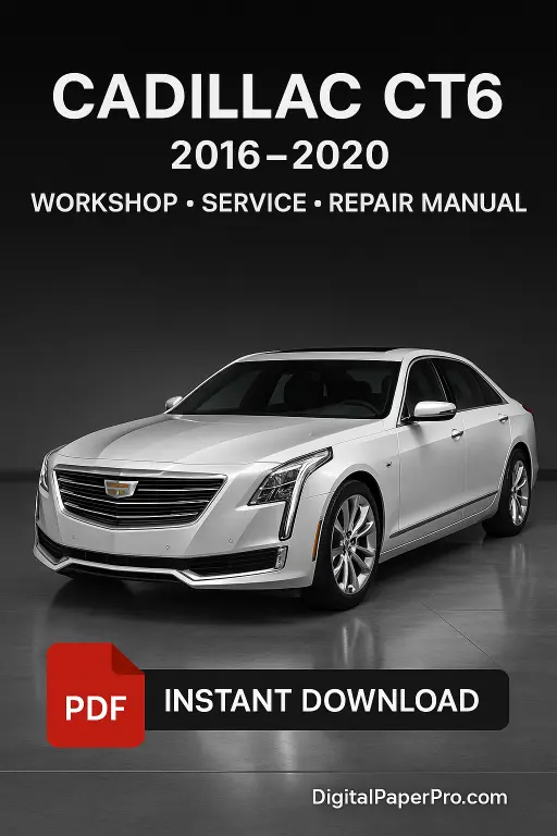 Cadillac CT6 Workshop Manual (2016–2020) | OEM Service & Repair Guide