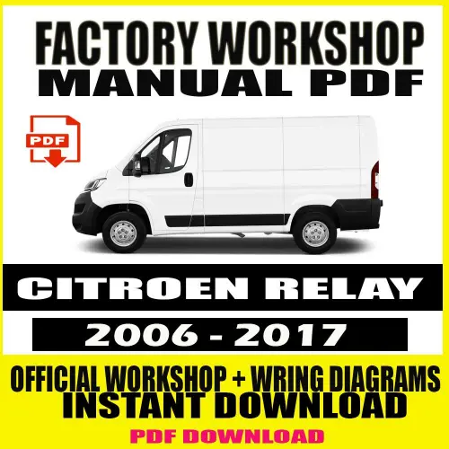 Citroën Relay Workshop Manual 2006-2017 – Factory Repair Service Manual