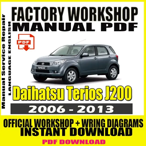 Daihatsu Terios J200 Workshop Manual (2006-2012) – Official Repair Guide