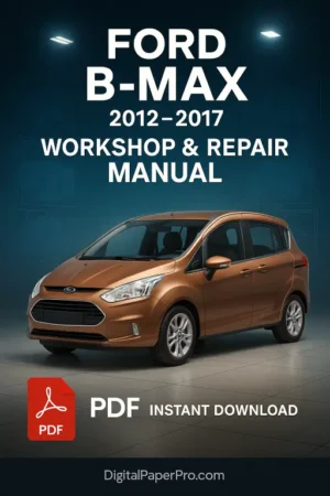 FORD B-Max Workshop Manual (2012-2017)
