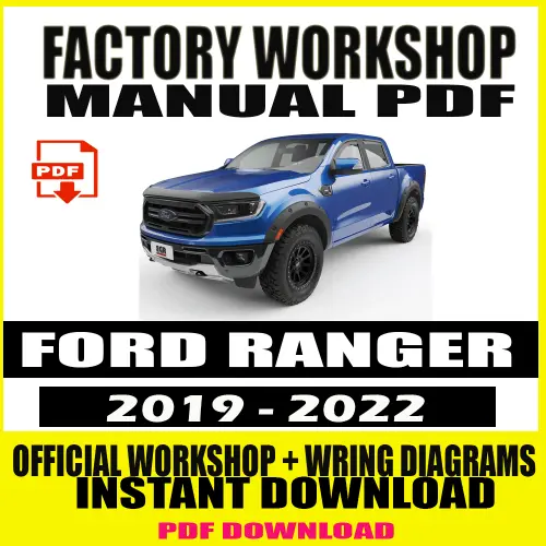 Ford Ranger Workshop Manual 2019-2022 - Official Repair Guide with Wiring Diagrams